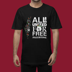All United For Free Palestine Unity Solidarity Graphic Art T-shirt, Support Palestinian Cause Anti-War Political Awareness Gift Tee For Men