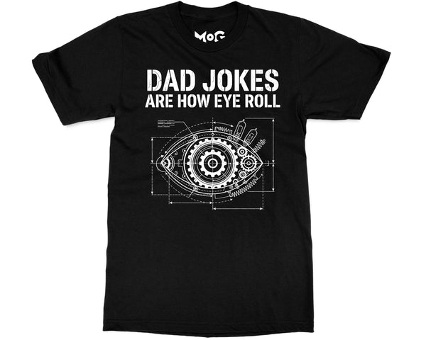 Dad Jokes Are How Eye Roll T-shirt Father’s Day Tee Funny Pun Meme Top