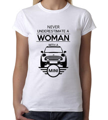 Womens Mini Cooper T-shirt Never Underestimate A Woman With A Mini Car
