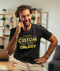 Custom Text T-shirt Best In the Galaxy, Personalised Gift Name Shirt, Star Wars Uncle Daddy Mummy Gift For friend Sister Brother T shirt