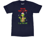 Funny Christmas Grinch T-shirt Ho Ho I’m Drunk Grinchmas Tee Xmas Gift