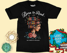 Born to Read T-shirt Funny Book Lover Gift World Book Day Reading Tee