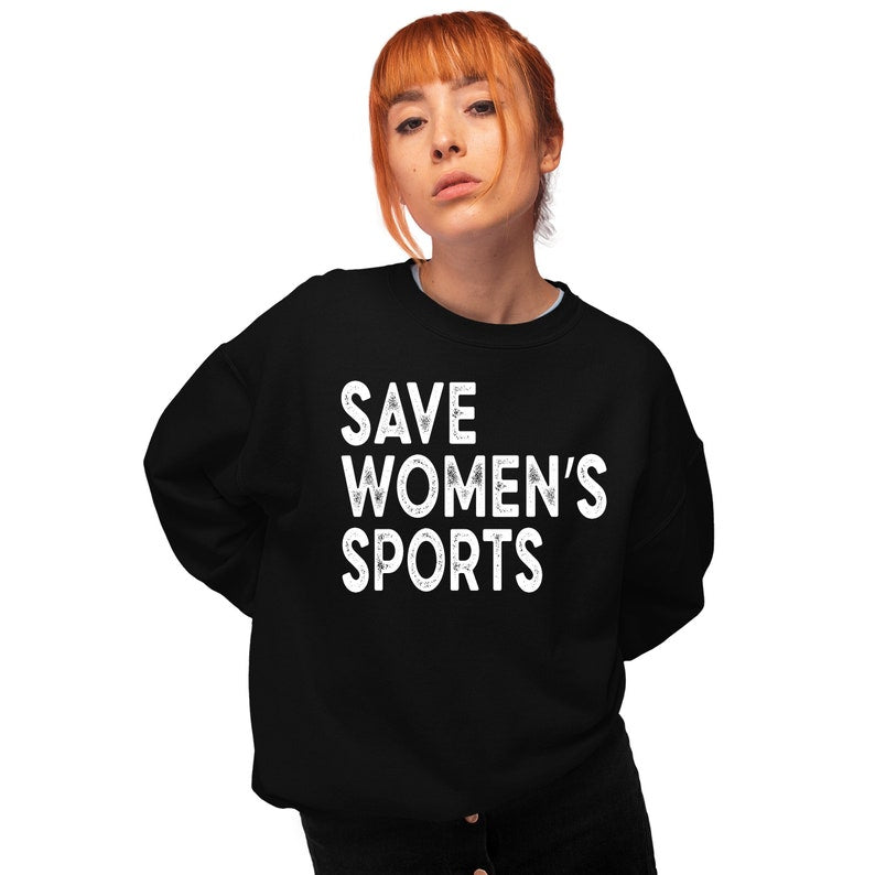 Save Women's Sports Sweatshirt Human Rights Equality Activist Feminist Gift For Her