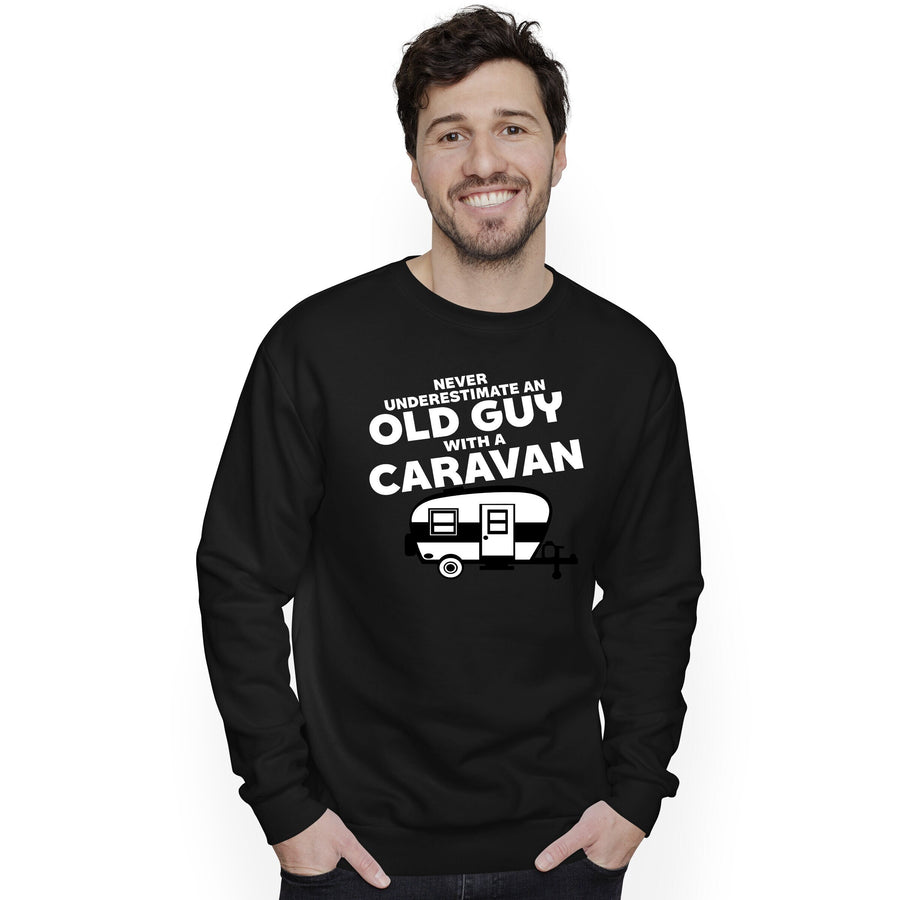 Never Underestimate An Old Guy With A Caravan Sweatshirt Funny Mens Camper Van Jumper