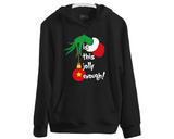 Christmas Grinch Is this Jolly Enough Hoodie Grinchmas Family Hoody Xmas Gifts