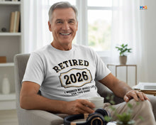 Retired 2026 Funny T-shirt Milestone Party Shirt Retirement Gift Tee