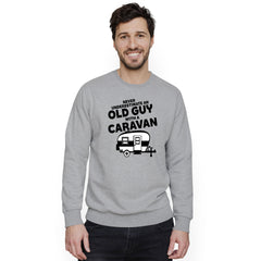 Never Underestimate An Old Guy With A Caravan Sweatshirt Funny Men's Camper Van Jumper