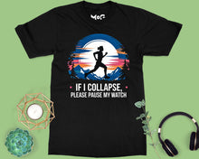 Funny If I Collapse T-shirt Marathon Running Race Love Workout Runner’s Gift Top
