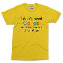 I Don't Need Google My Wife Knows Everything T-shirt Newly Married Hubby Gifts