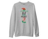 Christmas Slogan Sweatshirt, Unisex Xmas Upper, Funny Elf Hat and Legs Jumper