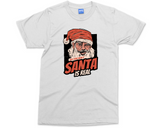 Adult Christmas Joke T-shirt Funny Santa is Real Shirt Rude Xmas Gifts for Men