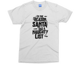 Funny Christmas Slogan T-shirt Santa Naughty List Joke Xmas Gift Shirt for Kids