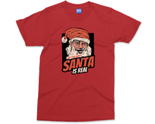 Adult Christmas Joke T-shirt | Funny Santa is Real Shirt Rude Xmas Gifts for Men