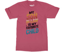 Favourite Child Son-in-Law T-shirt Funny Family Tee for Step Mum Dad