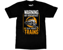 Warning May Spontaneously Talk About Trains T-shirt Funny Train Slogan Trainspotter Tee
