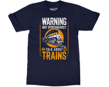 Warning May Spontaneously Talk About Trains T-shirt Funny Train Slogan Trainspotter Tee