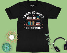 Funny No Shelf Control T-shirt Book Lover School Librarian Reading Gift Tee Top