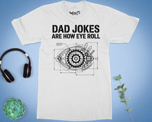 Dad Jokes Are How Eye Roll T-shirt Father’s Day Tee Funny Pun Meme Top