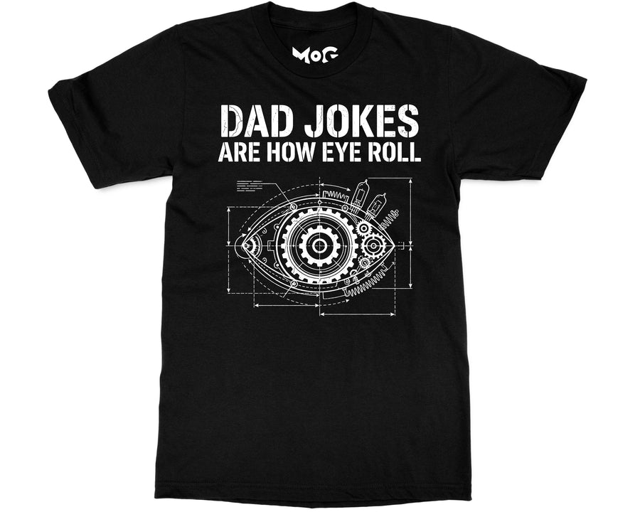 Dad Jokes Are How Eye Roll T-shirt Father’s Day Tee Funny Pun Meme Top