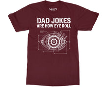 Dad Jokes Are How Eye Roll T-shirt Father’s Day Tee Funny Pun Meme Top