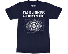 Dad Jokes Are How Eye Roll T-shirt Father’s Day Tee Funny Pun Meme Top
