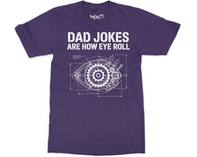 Dad Jokes Are How Eye Roll T-shirt Father’s Day Tee Funny Pun Meme Top