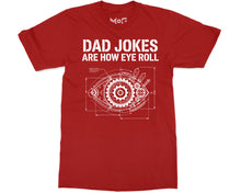 Dad Jokes Are How Eye Roll T-shirt Father’s Day Tee Funny Pun Meme Top