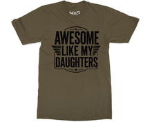 Funny Dad T-shirt Awesome Like My Daughter Tee Best Father’s Day Gift