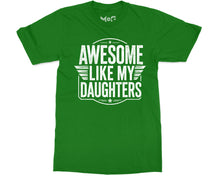 Funny Dad T-shirt Awesome Like My Daughter Tee Best Father’s Day Gift