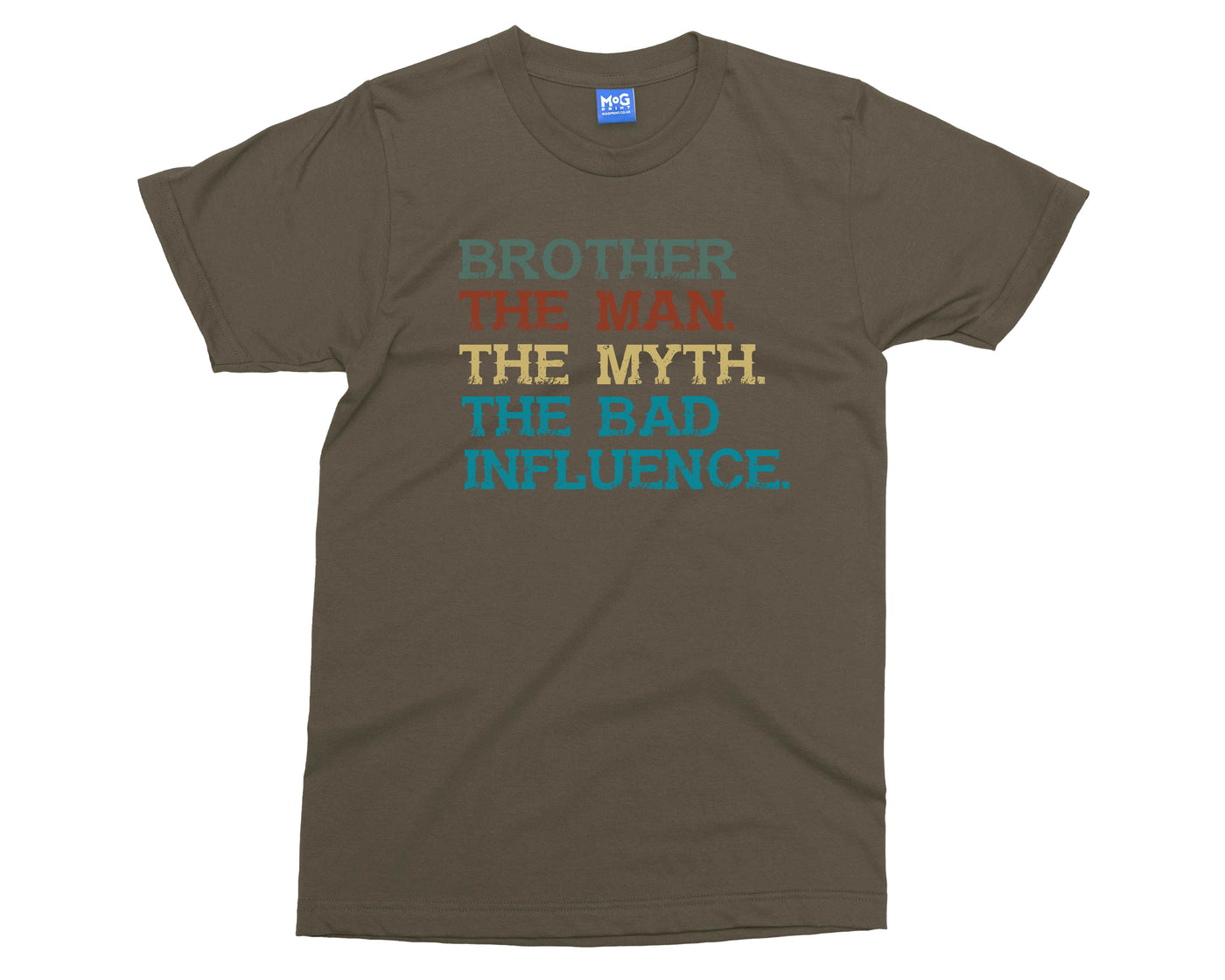 Brother The Bad Influence T-shirt Funny Joke Big Bro The Man Myth Gift Tee