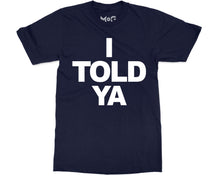 I Told Ya T-shirt Funny Meme Movie Fan Gift Viral Zendaya Inspired Tee
