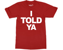 I Told Ya T-shirt Funny Meme Movie Fan Gift Viral Zendaya Inspired Tee