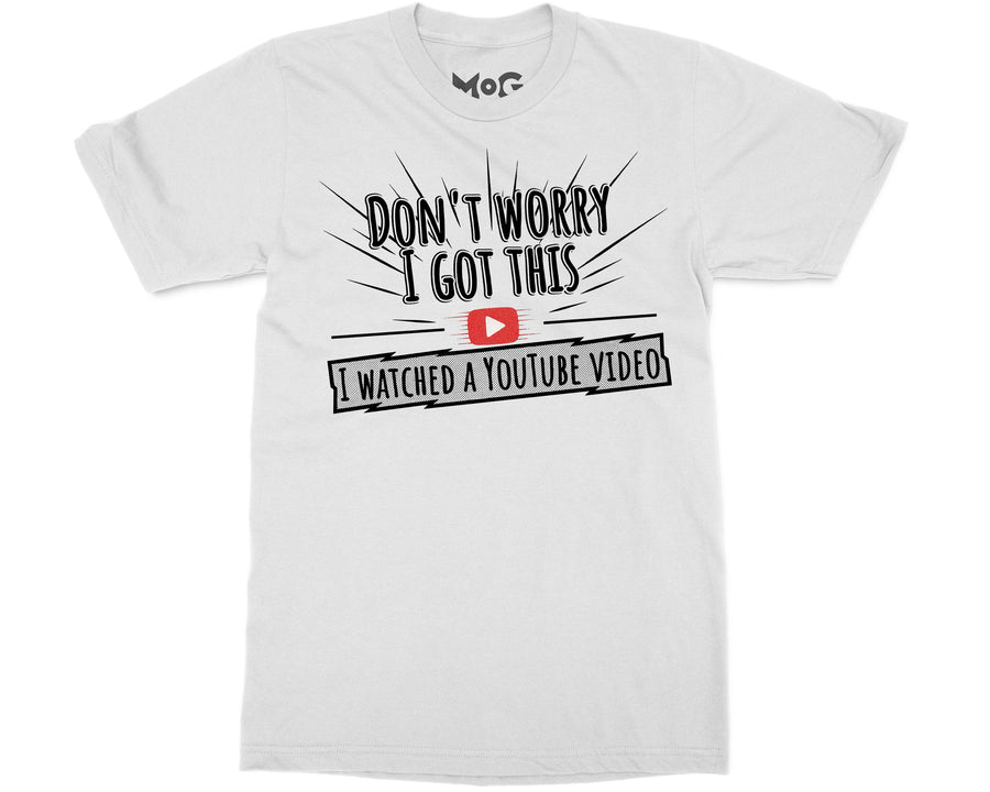 Don’t Worry I Got This Joke T-shirt Funny YouTube Meme Tee for Him Her