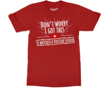 Don’t Worry I Got This Joke T-shirt Funny YouTube Meme Tee for Him Her