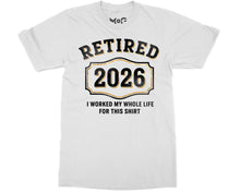 Retired 2026 Funny T-shirt Milestone Party Shirt Retirement Gift Tee