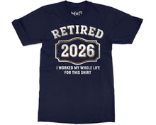 Retired 2026 Funny T-shirt Milestone Party Shirt Retirement Gift Tee
