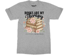 Books Are My Therapy T-shirt Floral Bookish Tee Book Lovers Reader Top
