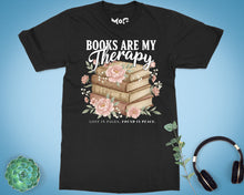 Books Are My Therapy T-shirt Floral Bookish Tee Book Lovers Reader Top