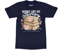 Books Are My Therapy T-shirt Floral Bookish Tee Book Lovers Reader Top