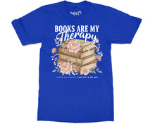 Books Are My Therapy T-shirt Floral Bookish Tee Book Lovers Reader Top