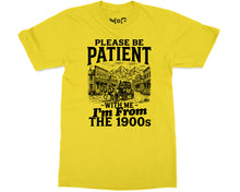 I'm From The 1900s Meme T-shirt Vintage Age Joke Humour Tee for Dad