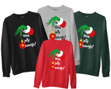 Christmas Grinch Is this Jolly Enough Sweatshirt Grinchmas Family Xmas Jumper