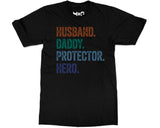 Funny Dad Quote T-shirt Husband Daddy Protector Hero Tee Father’s Day Gifts