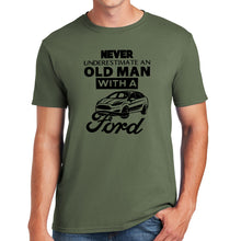 Never Underestimate An Old Man With A Ford T-shirt Funny Dad Grandad Ford Car Gift