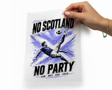 Scottish Football World Cup Iron On Funny No Scotland No Party DTF