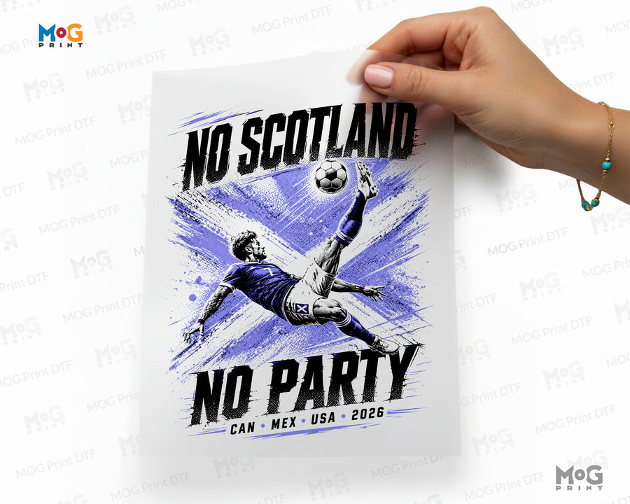 Scottish Football World Cup Iron On Funny No Scotland No Party DTF