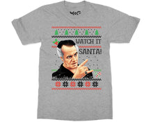 Watch It Santa Funny Paulie T-shirt | Ugly Christmas Joke Gift Tee Top