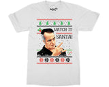Watch It Santa Funny Paulie T-shirt Ugly Christmas Joke Gift Tee Top