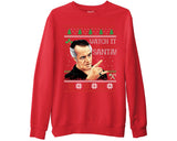 Funny Watch It Santa Sweater Sopranos Paulie Meme Ugly Christmas Sweatshirt