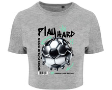 Play Hard Football World Cup Crop Top Canada USA Mexico Women’s Tee